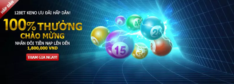 nhieu-uu-dai-hap-dan-khi-choi-keno-tai-12bet